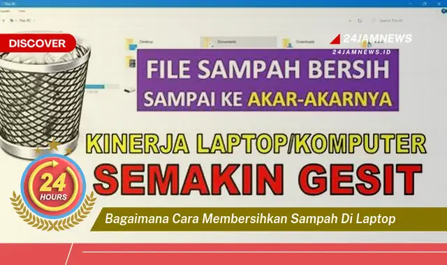 bagaimana cara membersihkan sampah di laptop