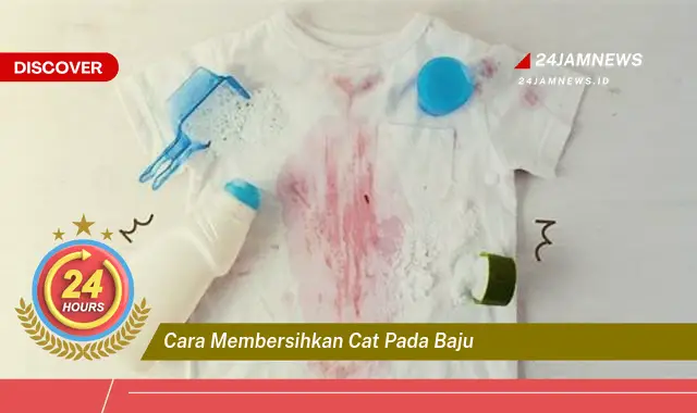 cara membersihkan cat pada baju
