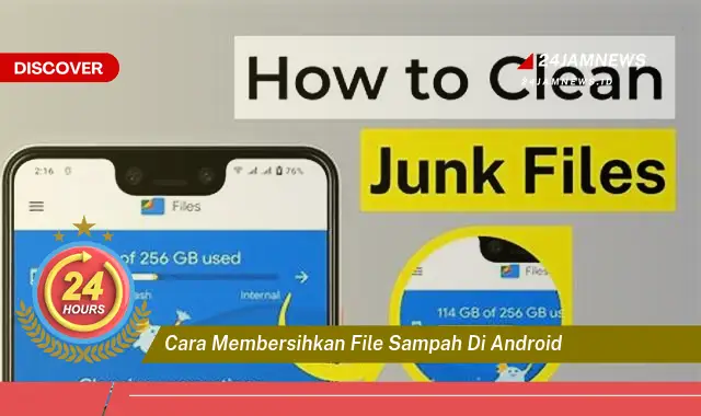 cara membersihkan file sampah di android