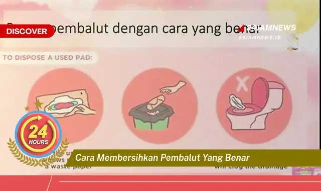 cara membersihkan pembalut yang benar cara membersihkan pembalut yang benar
