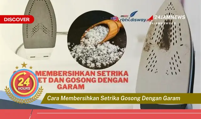 cara membersihkan setrika gosong dengan garam