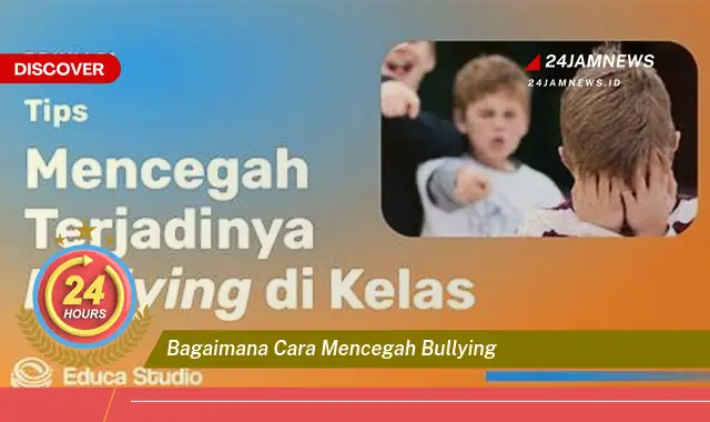 bagaimana cara mencegah bullying