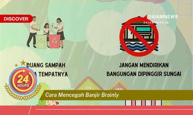 cara mencegah banjir brainly