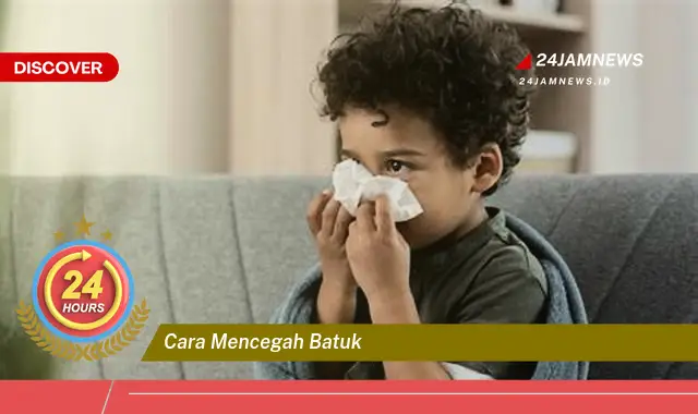 cara mencegah batuk