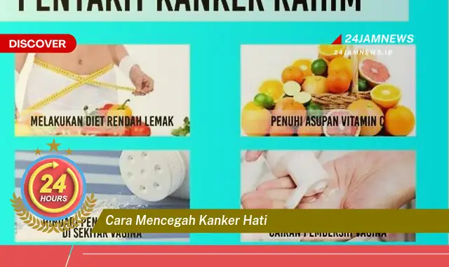 cara mencegah kanker hati
