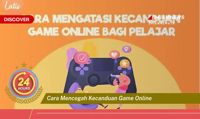 cara mencegah kecanduan game online
