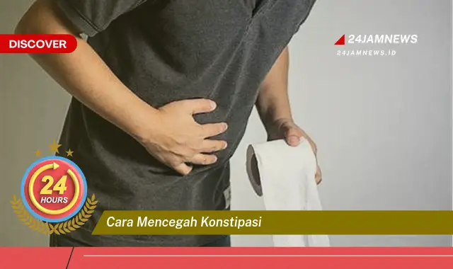 cara mencegah konstipasi