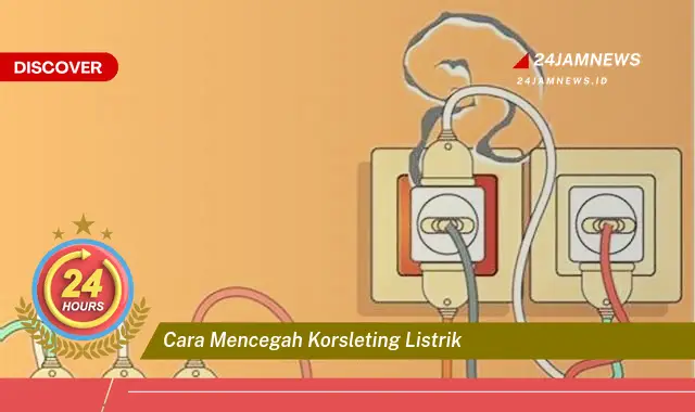 cara mencegah korsleting listrik