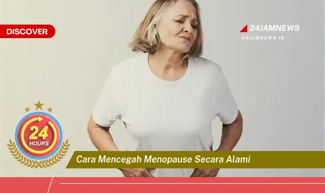 cara mencegah menopause secara alami