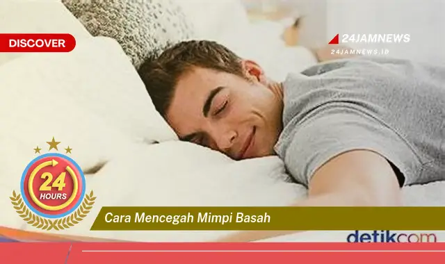 cara mencegah mimpi basah