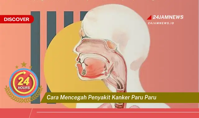 cara mencegah penyakit kanker paru paru