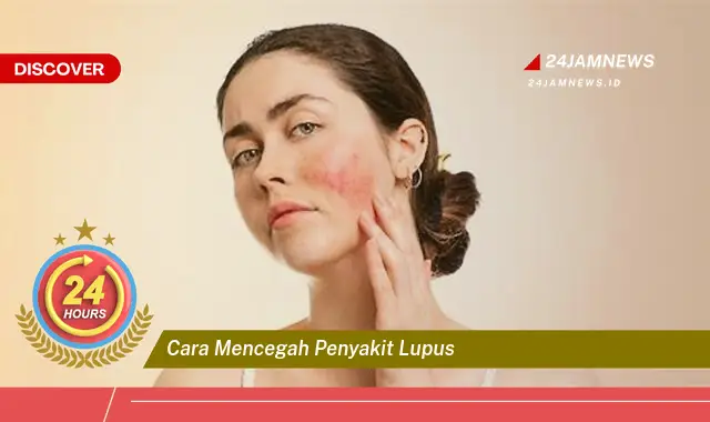 cara mencegah penyakit lupus