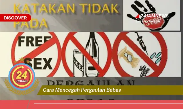 cara mencegah pergaulan bebas