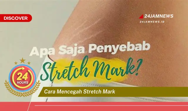 cara mencegah stretch mark