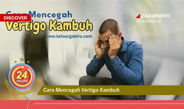 cara mencegah vertigo kambuh