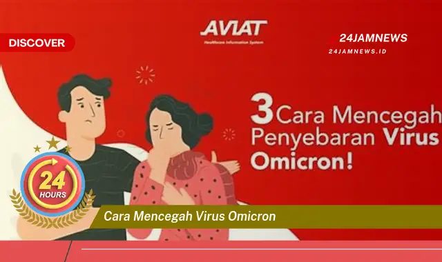cara mencegah virus omicron