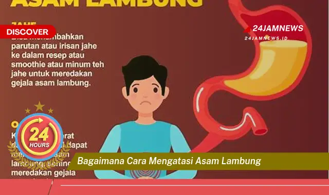 bagaimana cara mengatasi asam lambung