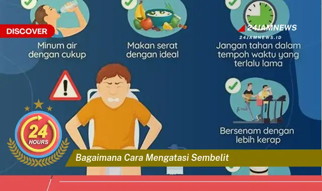 bagaimana cara mengatasi sembelit