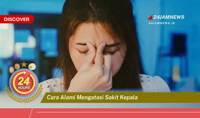 cara alami mengatasi sakit kepala