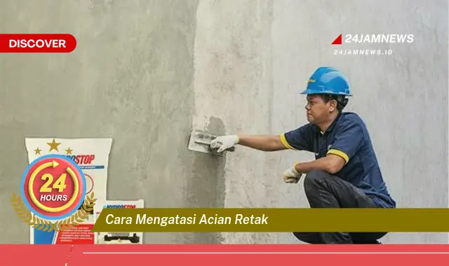 cara mengatasi acian retak
