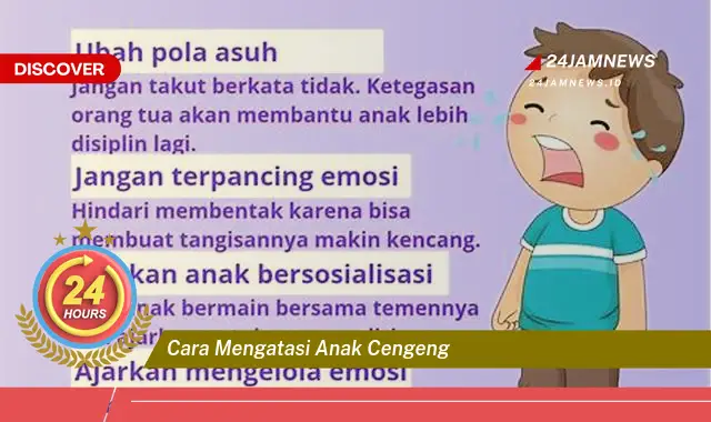 cara mengatasi anak cengeng