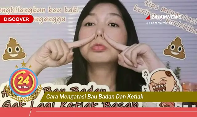 cara mengatasi bau badan dan ketiak