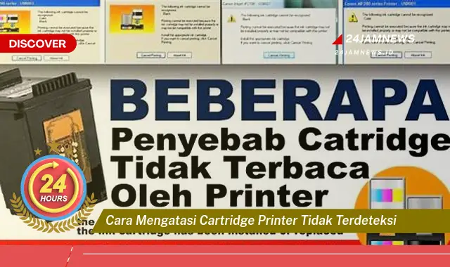 cara mengatasi cartridge printer tidak terdeteksi
