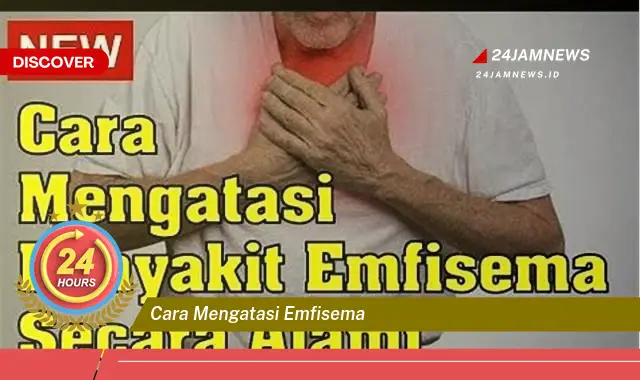 cara mengatasi emfisema