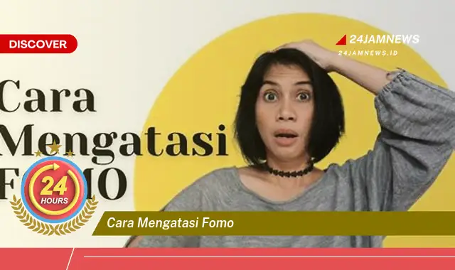 cara mengatasi fomo
