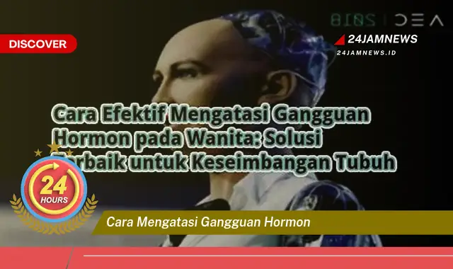 cara mengatasi gangguan hormon