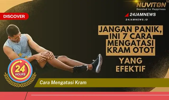 cara mengatasi kram