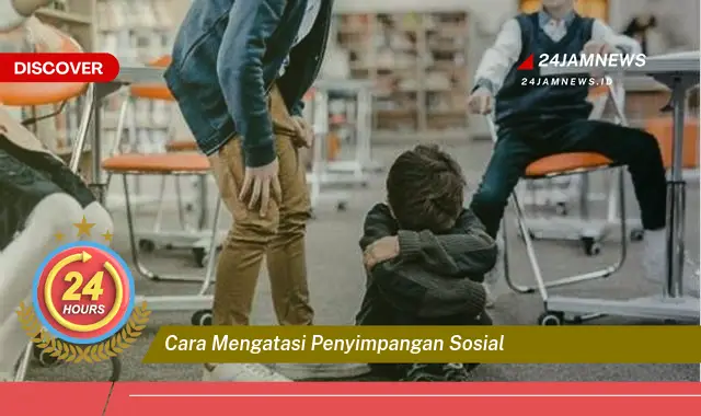 cara mengatasi penyimpangan sosial cara mengatasi penyimpangan sosial