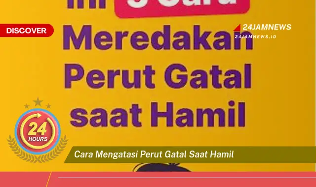 cara mengatasi perut gatal saat hamil