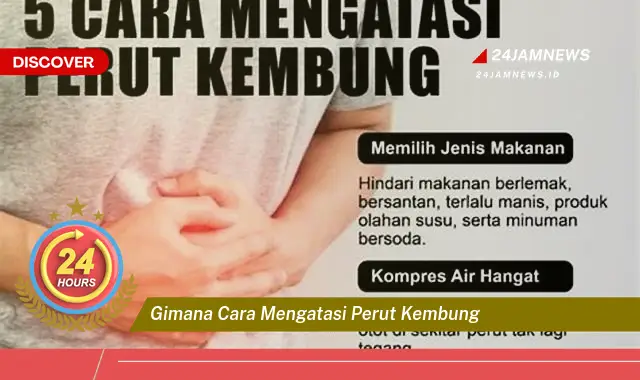 gimana cara mengatasi perut kembung