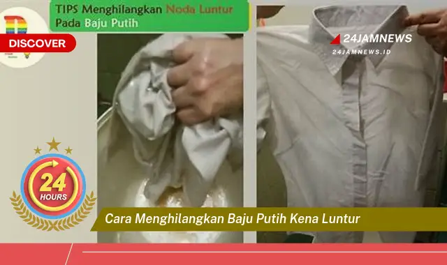 cara menghilangkan baju putih kena luntur