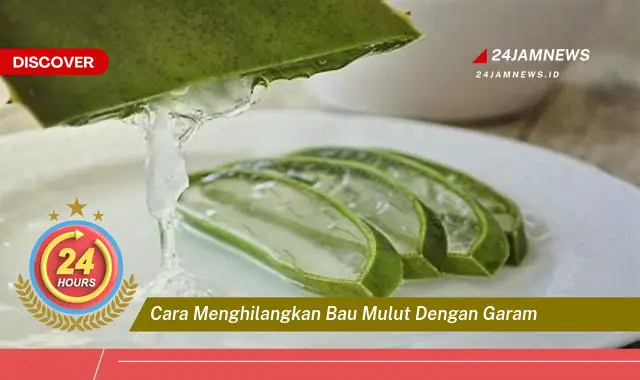 cara menghilangkan bau mulut dengan garam