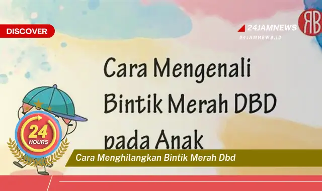 cara menghilangkan bintik merah dbd