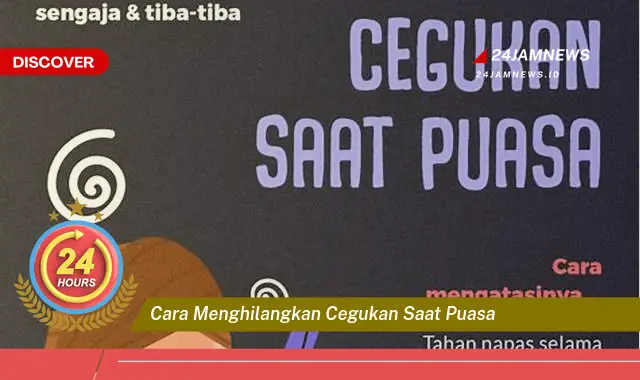 cara menghilangkan cegukan saat puasa