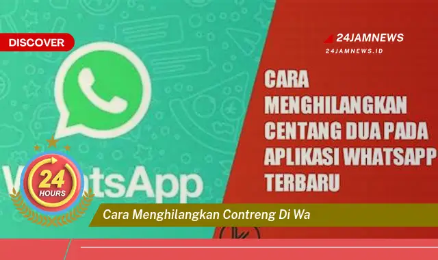 cara menghilangkan contreng di wa