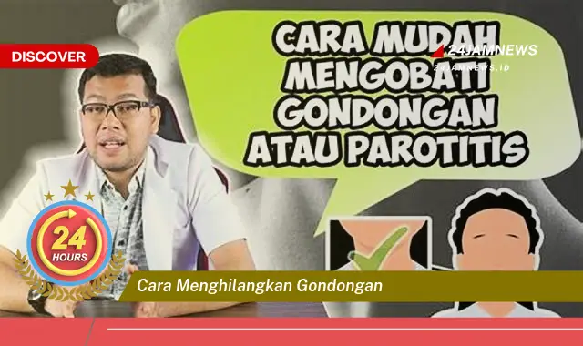 cara menghilangkan gondongan
