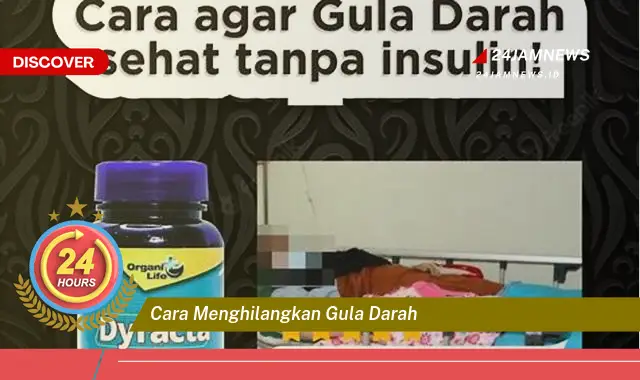 cara menghilangkan gula darah