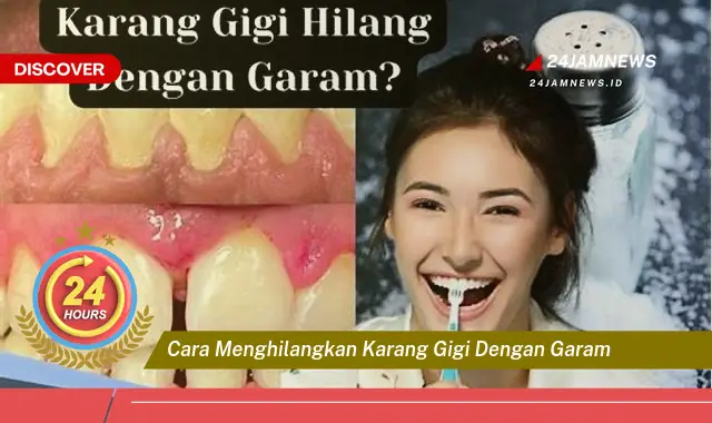 cara menghilangkan karang gigi dengan garam