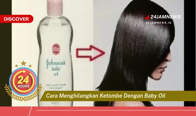 cara menghilangkan ketombe dengan baby oil