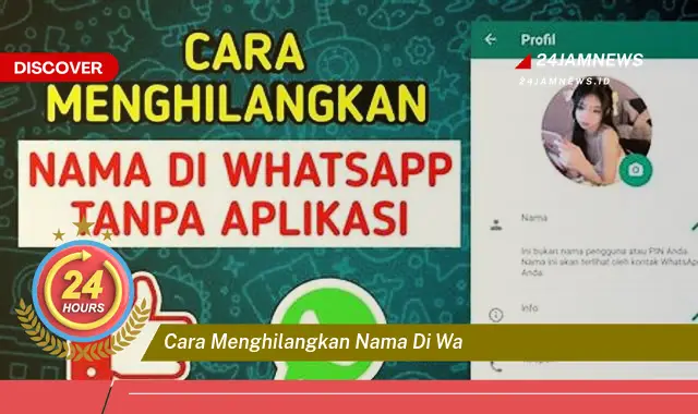 cara menghilangkan nama di wa