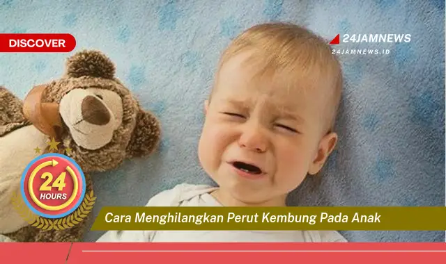 cara menghilangkan perut kembung pada anak