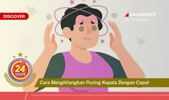 cara menghilangkan pusing kepala dengan cepat