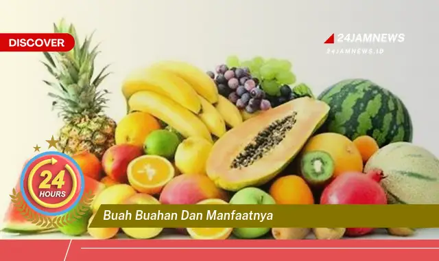 Temukan Manfaat Buah,Buahan untuk Kesehatan Tubuh Anda