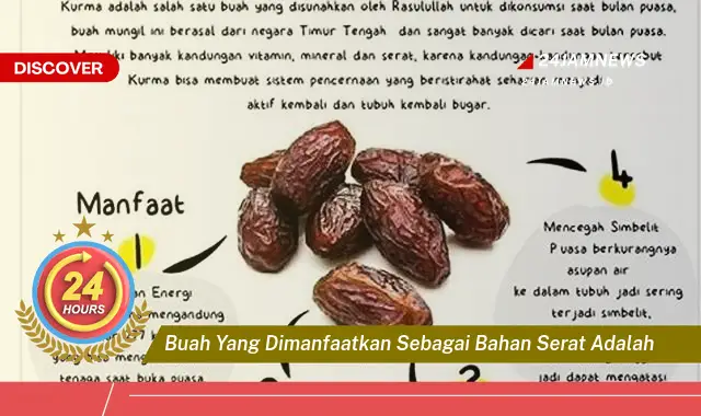 Temukan Manfaat Buah yang Dimanfaatkan Sebagai Bahan Serat untuk Kesehatan Anda