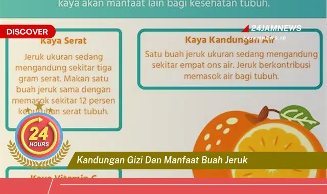 Temukan Manfaat Buah Jeruk untuk Kesehatan, Kandungan Gizi dan Khasiatnya yang Luar Biasa