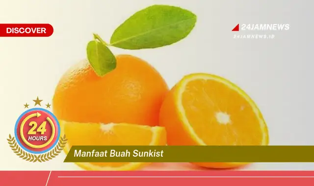 Temukan Segudang Manfaat Buah Sunkist untuk Kesehatan Anda